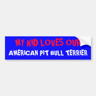ADESIVO PARA CARRO MEU MIÚDO AMA O NOSSO, PITBULL TERRIER AMERICANO