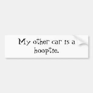 Adesivo Para Carro Meu outro carro é um hooptie. - Personalizado