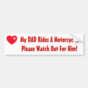 Adesivo Para Carro Meu pai monta uma motocicleta! Olhe para ele