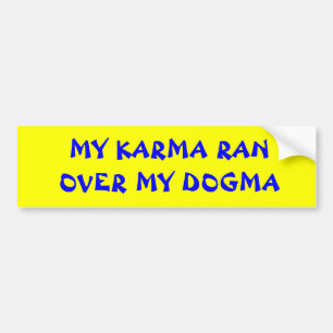 ADESIVO PARA CARRO MINHAS KARMAS FUNCIONARAM SOBRE MEU DOGMA