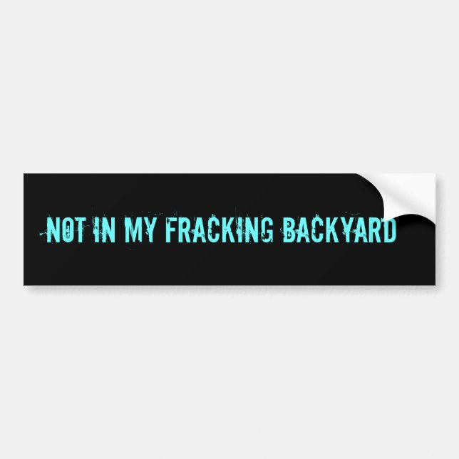 ADESIVO PARA CARRO NÃO EM MEU QUINTAL DE FRACKING (Frente)