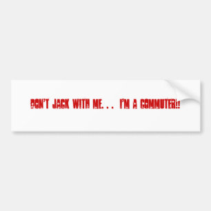 Adesivo Para Carro Não faz Jack comigo. Eu sou uma VIAGEM AO