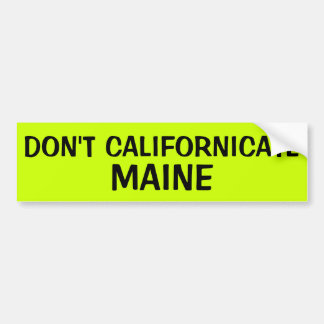 ADESIVO PARA CARRO NÃO FAZEM CALIFORNICATE MAINE