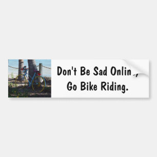 Adesivo Para Carro Não fique triste online Go Bike Riding Bumper Stic