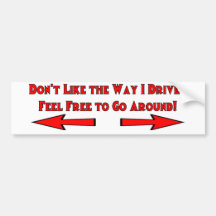 Não gosta do jeito que eu dirijo? Sinta-se livre p