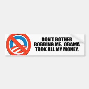 ADESIVO PARA CARRO NÃO INCOMODE ROUBAR-ME. OBAMA TOMOU TODO MEU