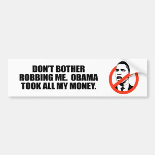 ADESIVO PARA CARRO NÃO INCOMODE ROUBAR-ME. OBAMA TOMOU TODO MEU