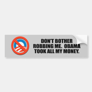 ADESIVO PARA CARRO NÃO INCOMODE ROUBAR-ME. OBAMA TOMOU TODO MEU