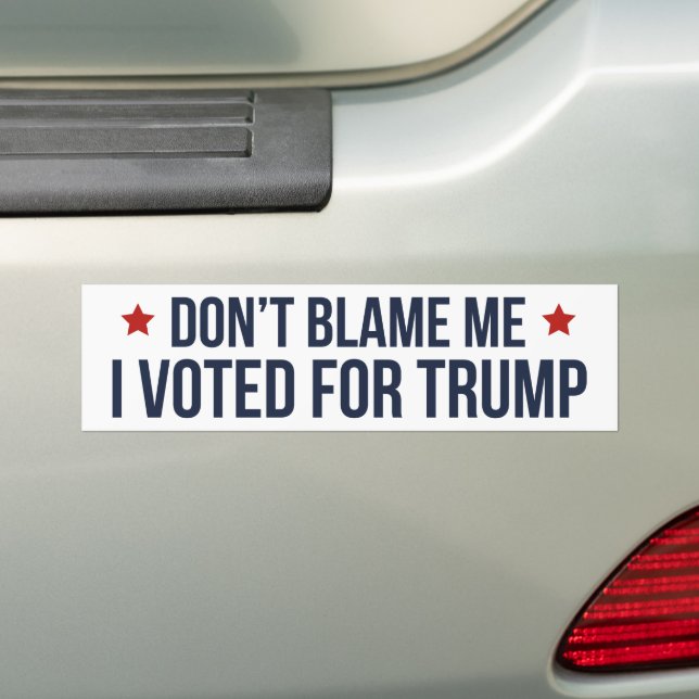 Adesivo Para Carro Não me culpem, votei por Trump (No carro)