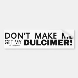 Adesivo Para Carro Não Me Faça Pegar Meu Pára-choque Dulcimer