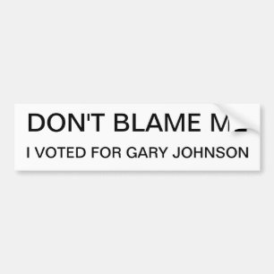 Adesivo Para Carro Não me responsabilize, mim votou para Gary Johnso
