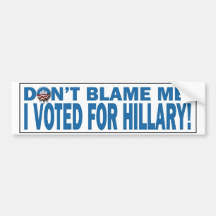 Adesivo Para Carro Não me responsabilize que eu votei para Hillary