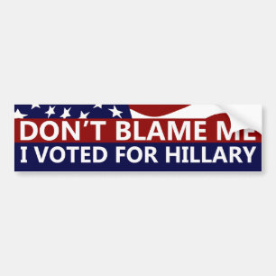 Adesivo Para Carro Não me responsabilize que eu votei para Hillary