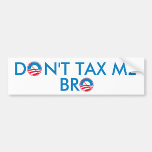 Adesivo Para Carro Não me taxe Bro