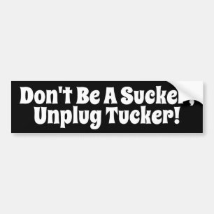 Adesivo Para Carro Não seja um maldito, desligue o Tucker!