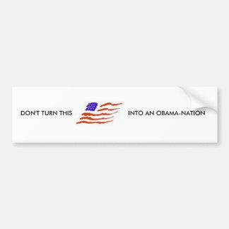 ADESIVO PARA CARRO NÃO TRANSFORME ISTO EM UMA NAÇÃO DE OBAMA