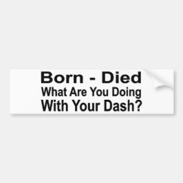 Adesivo Para Carro Nascer - Morreu O que você está fazendo com seu tr