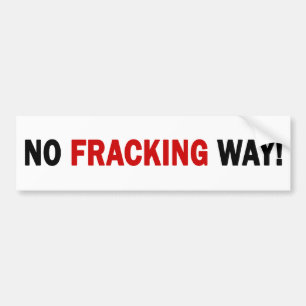 Adesivo Para Carro NENHUMA MANEIRA DE FRACKING! Autocolante no vidro