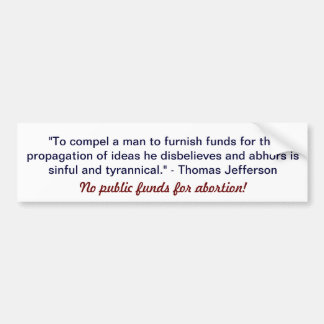 Adesivo Para Carro "Nenhuns fundos públicos para autocolante no vidro