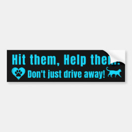 Adesivo Para Carro Neon Blue "Hit them, Help them!" Bumper Sticker