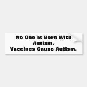 Adesivo Para Carro Ninguém é nascido com Autism.Vaccine… -