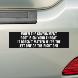 Adesivo Para Carro Novo "When the Governo Boot Is On Your Throat" (Qu