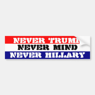 ADESIVO PARA CARRO NUNCA O TRUNFO - NUNCA HILLARY - NUNCA OCUPA-SE