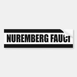 Adesivo Para Carro Nuremberg Fauci - Bumper Sticker