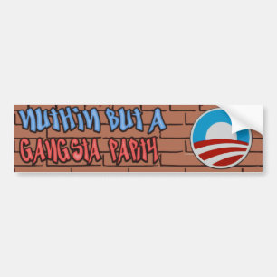 Adesivo Para Carro Nuthin mas um partido Anti-Obama de Gangsta