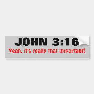 Adesivo Para Carro O 3:16 de John é realmente aquele importante
