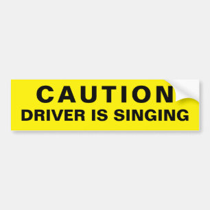 Adesivo Para Carro O driver de precaução está cantando