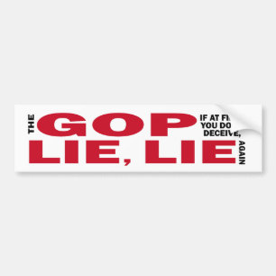 Adesivo Para Carro O GOP, se no início você não engana, mente, mente