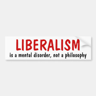 Adesivo Para Carro O LIBERALISMO, é um transtorno mental, não uma