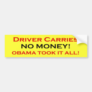 Adesivo Para Carro O motorista não tem nenhum dinheiro, Obama