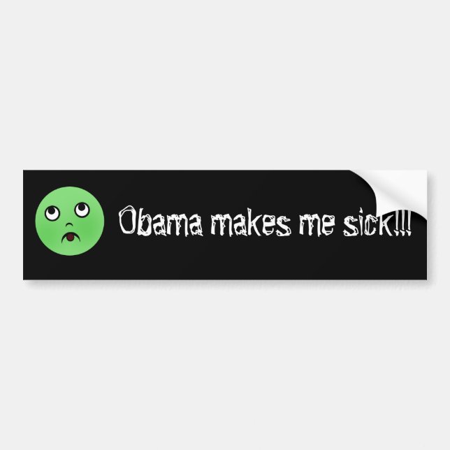 Adesivo Para Carro o obamamakesmesick, Obama faz-me doente!!! (Frente)