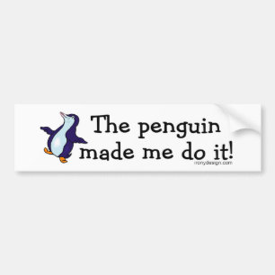 Adesivo Para Carro O pinguim fez-me fazê-lo!