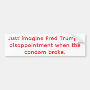 Adesivo Para Carro O preservativo de Fred Trump estourou Hankamer Art