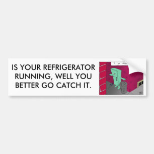 Adesivo Para Carro o refrigerador running, É SEU CORREDOR do