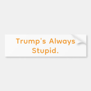 Adesivo Para Carro O Trump é Sempre Idiota Hankamer Artjunkhaus Cómic