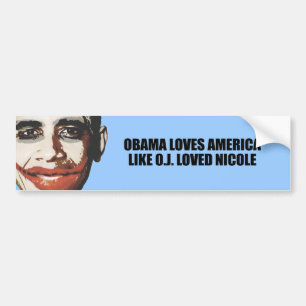 ADESIVO PARA CARRO OBAMA AMA AMÉRICA COMO O.J. LOVED NICOLE