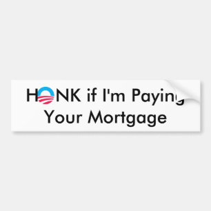 Adesivo Para Carro Obama, HONK se eu estou pagando sua hipoteca
