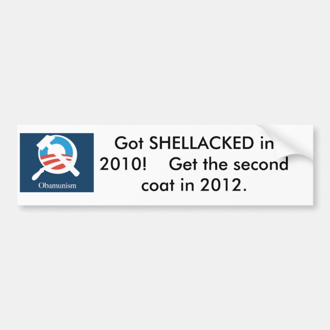 Adesivo Para Carro obamunism, obtido SHELLACKED em 2010!    Obtenha o (Frente)
