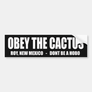 Adesivo Para Carro OBEDEÇA O CACTO - Roy New mexico por Clownsec