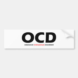 Adesivo Para Carro OCD - Desordem obsessiva da chihuahua