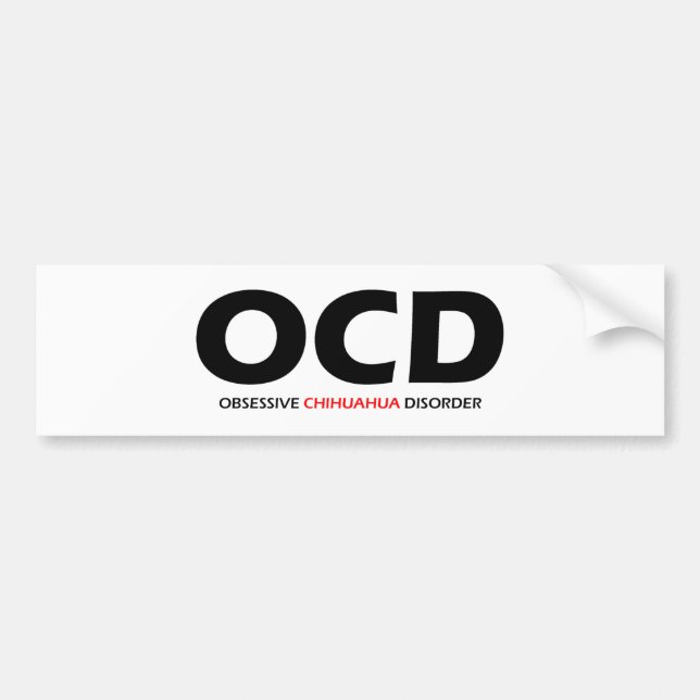 Adesivo Para Carro OCD - Transtorno Obssessivo de Chihuahua (Frente)