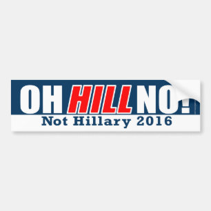 Adesivo Para Carro Oh monte não! Anti-Hillary engraçada Clinton 201
