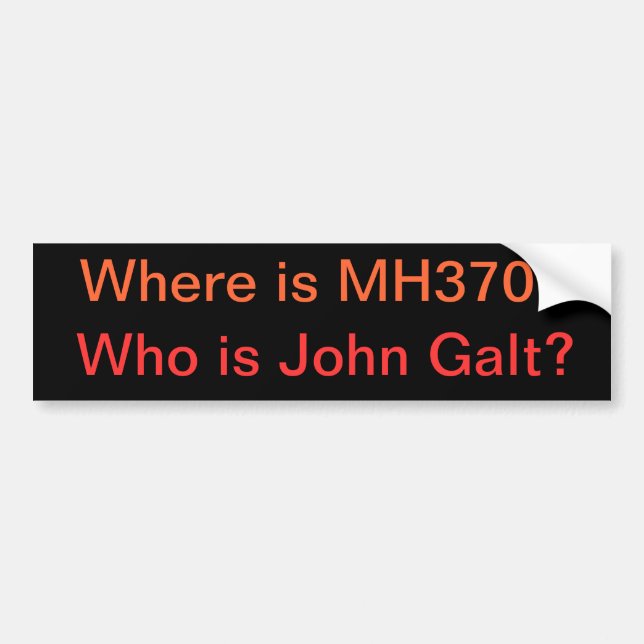Adesivo Para Carro Onde está MH370? Quem é John Galt? (Frente)