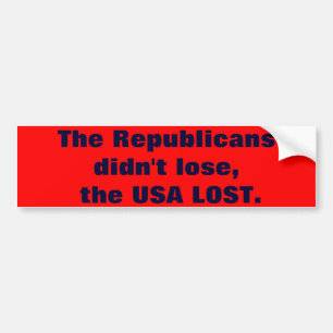 Adesivo Para Carro Os republicanos não perderam, os EUA PERDIDOS