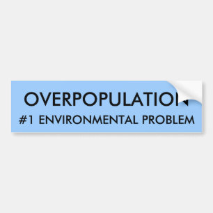 ADESIVO PARA CARRO OVERPOPULATION, PROBLEMA #1 AMBIENTAL