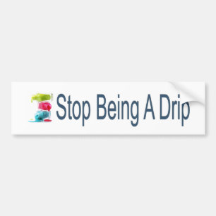 Adesivo Para Carro Pare De Ser Um Drip